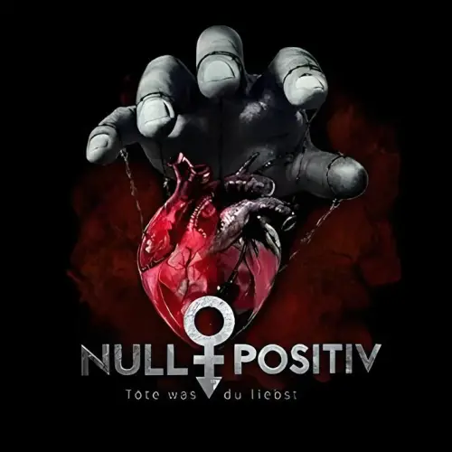 Null Positiv : Töte Was Du Liebst